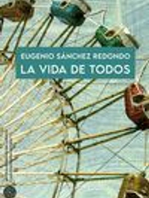 La vida de todos
