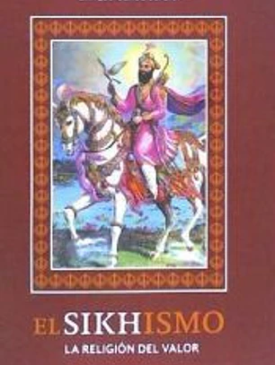 El Sikismo : La religion del valor