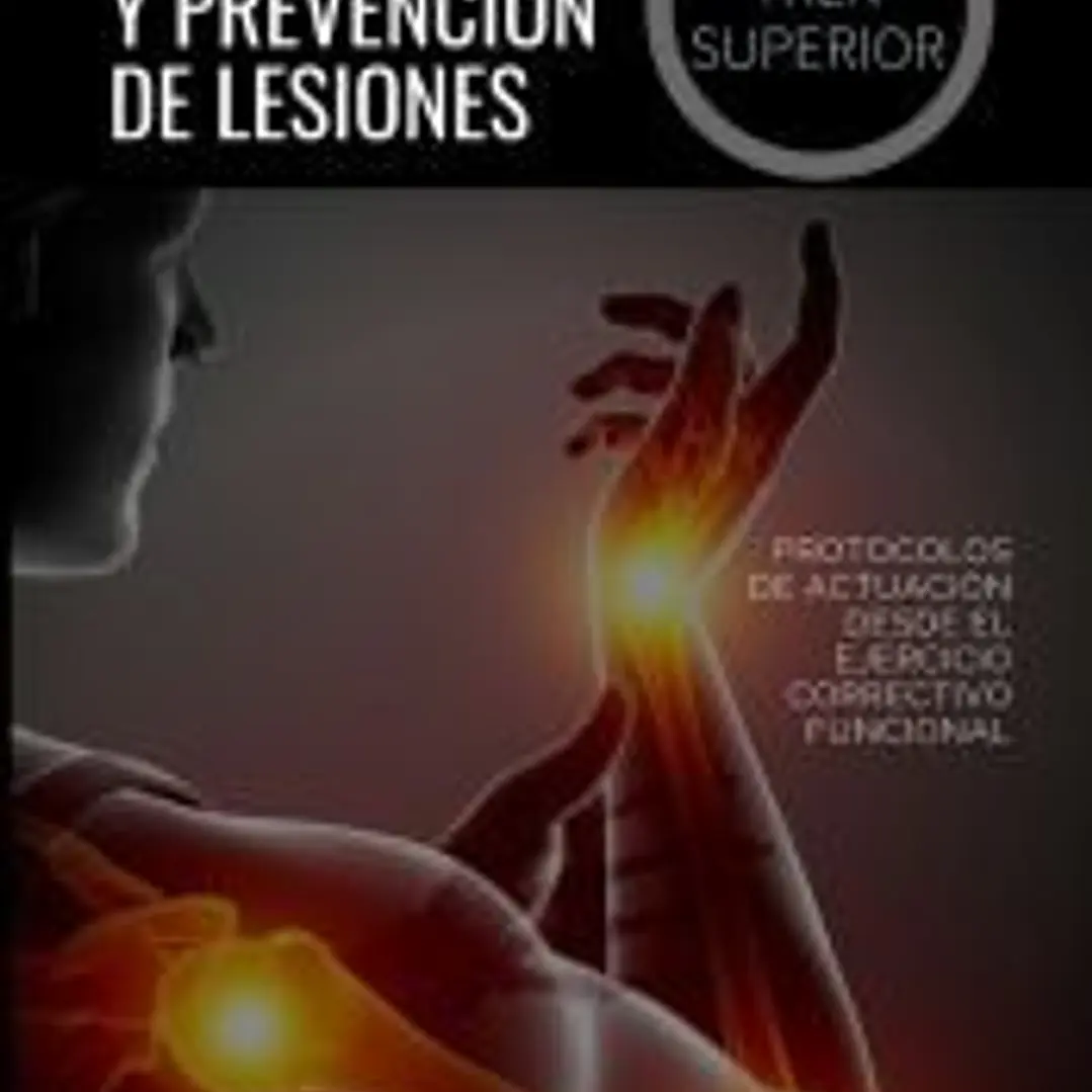 READAPTACIÓN Y PREVENCIÓN DE LESIONES. VOLUMEN I. EL TREN SUPERIOR 1