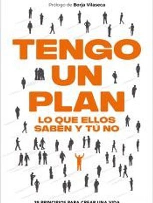 Tengo un plan: lo que ellos saben y tú no