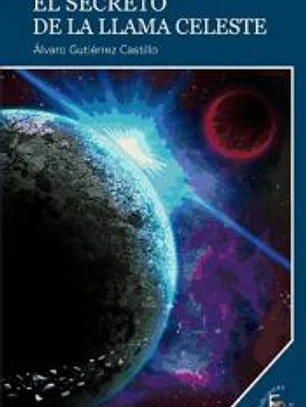 EL SECRETO DE LA LLAMA CELESTE