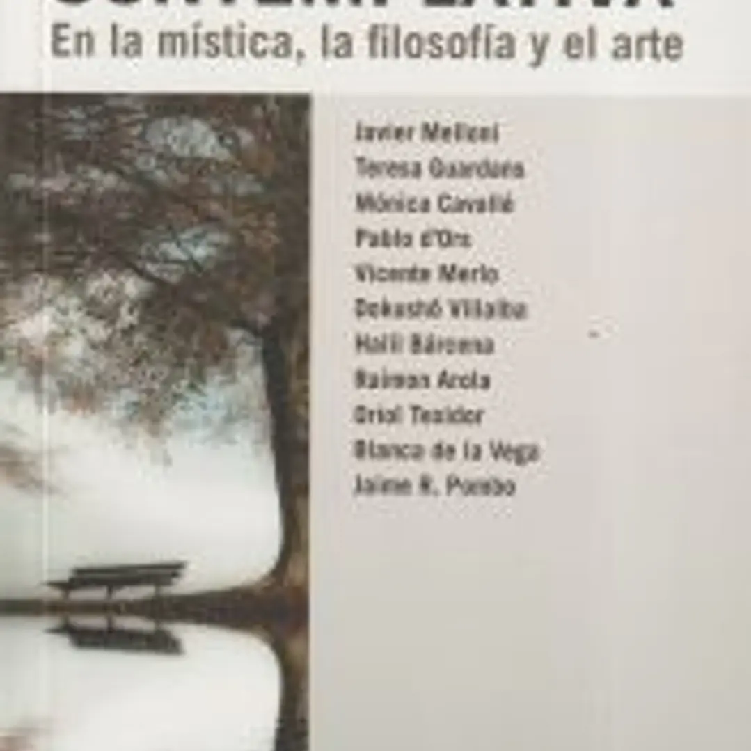La experiencia contemplativa: En la mística, la filosofía y el arte 1