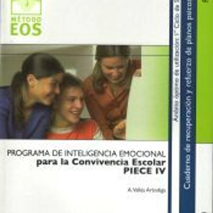 PIECE. Programa de inteligencia emocional para la convivencia escolar IV 1
