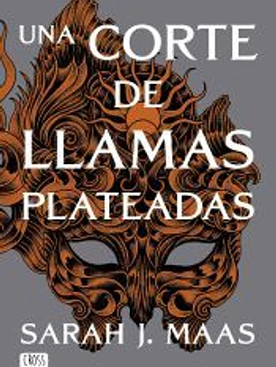 UNA CORTE DE LLAMAS PLATEADAS