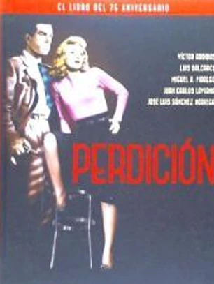 PERDICION. EL LIBRO DEL 75 ANIVERSARIO