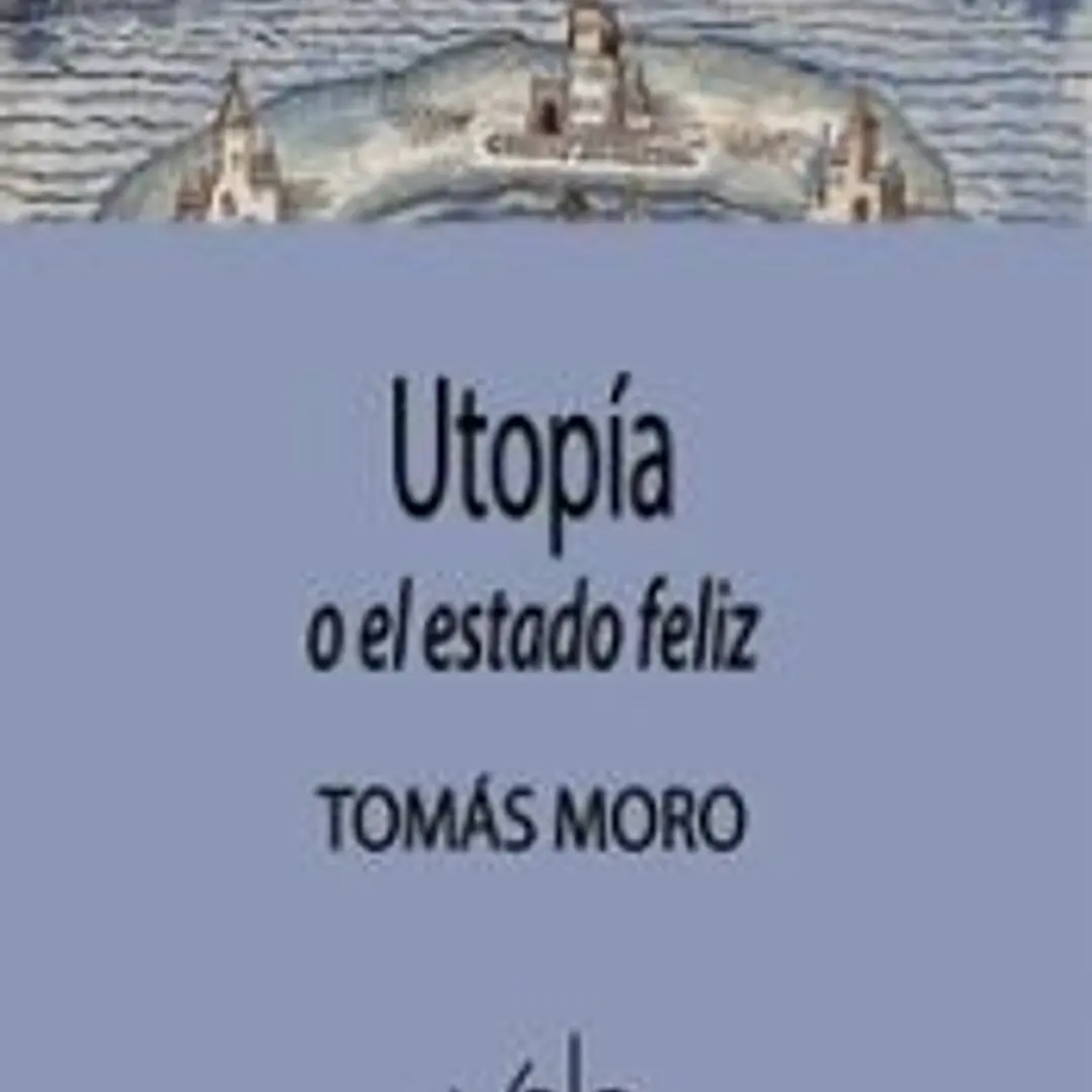 Utopía: o el estado feliz 1