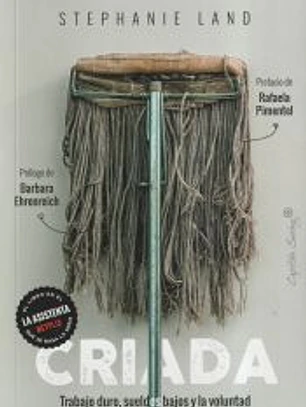 Criada: Trabajo duro, sueldos bajos y la voluntad de supervivencia de una madre