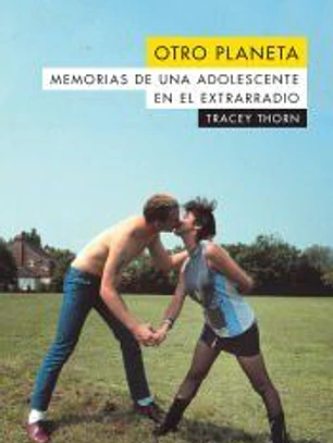 OTRO PLANETA . MEMORIAS DE UNA ADOLESCENTE EN LOS SUBURBIOS