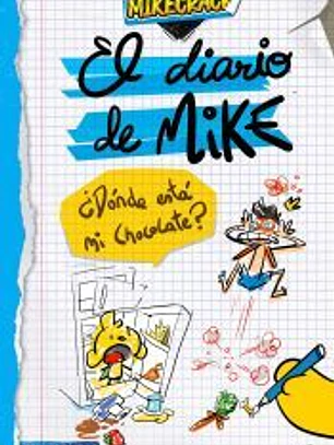 El diario de Mike. ¿Dónde está mi chocolate?