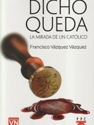Dicho queda