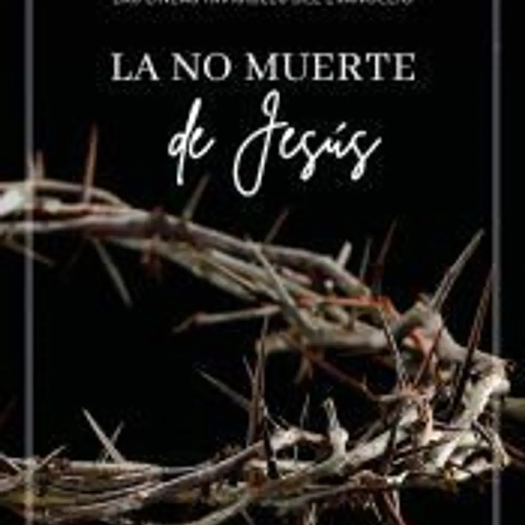 La no muerte de Jesús 1