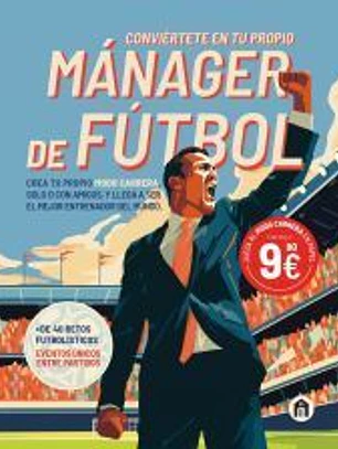 CONVIERTETE EN TU PROPIO MANAGER DE FUTBOL