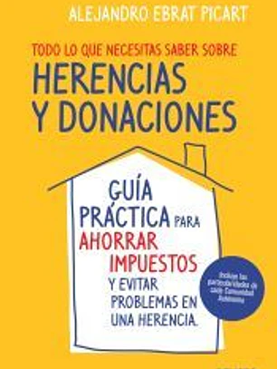 Todo lo que necesitas saber sobre herencias y donaciones
