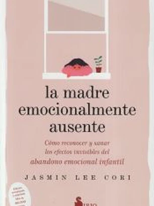 LA MADRE EMOCIONALMENTE AUSENTE