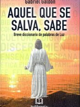 Aquel que se salva, sabe