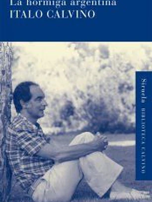 HORMIGA ARGENTINA, LA (B. CALVINO)