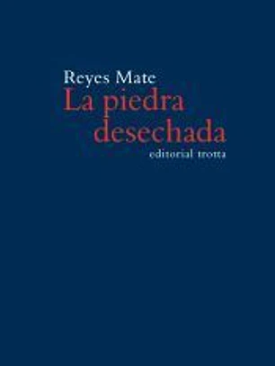 La piedra desechada