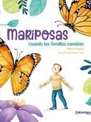 Mariposas. Cuando las familias cambian
