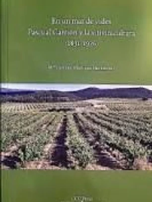 En un mar de Vides Pascual Carrion y la vitinicultura