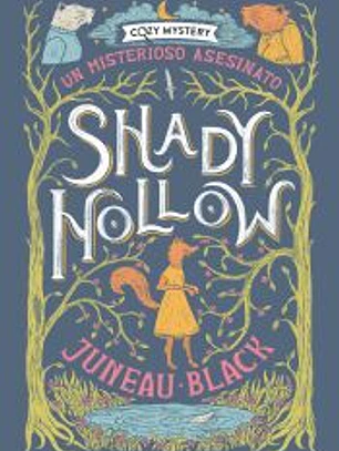 Shady Hollow. Un misterioso asesinato (Cozy Mystery)