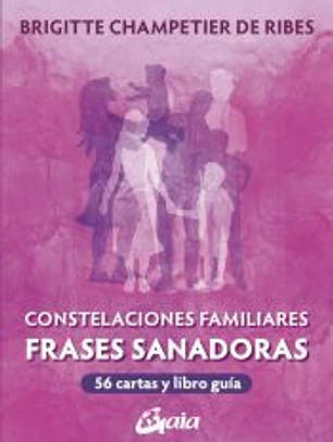 Constelaciones Familiares. Frases sanadoras