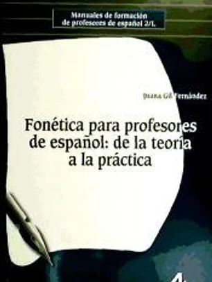 Fonética para profesores de español: de la teoría a la práctica