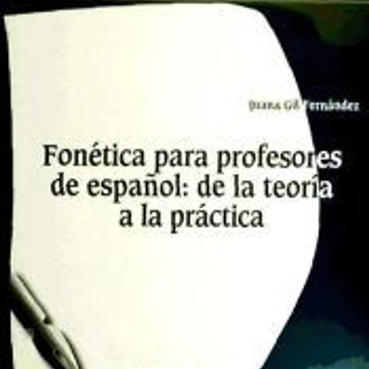 Fonética para profesores de español: de la teoría a la práctica 1