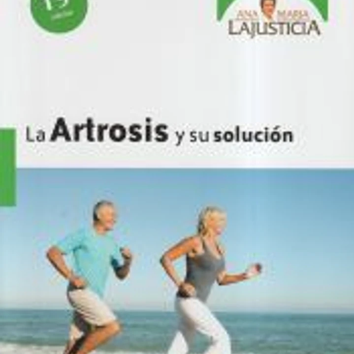 La Artrosis y su Solución 1