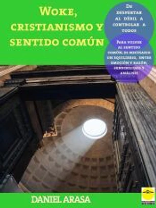 Woke, cristianismo y sentido común