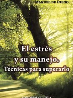 El estrés y su manejo: técnicas para superarlo