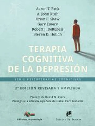 Terapia cognitiva de la depresión - 2ª edición revisada y ampliada