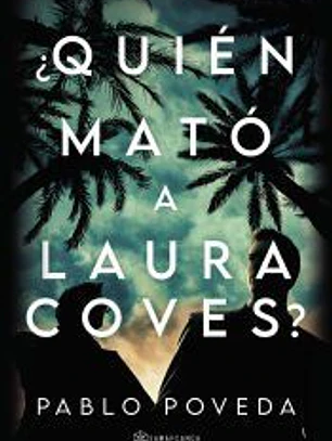 ¿Quién mató a Laura Coves?