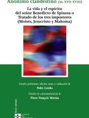 La vida y el espíritu del señor Benedicto de Spinosa o Tratado de los tres impostores
