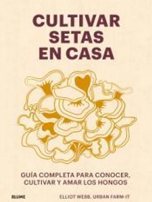 Cultivar setas en casa