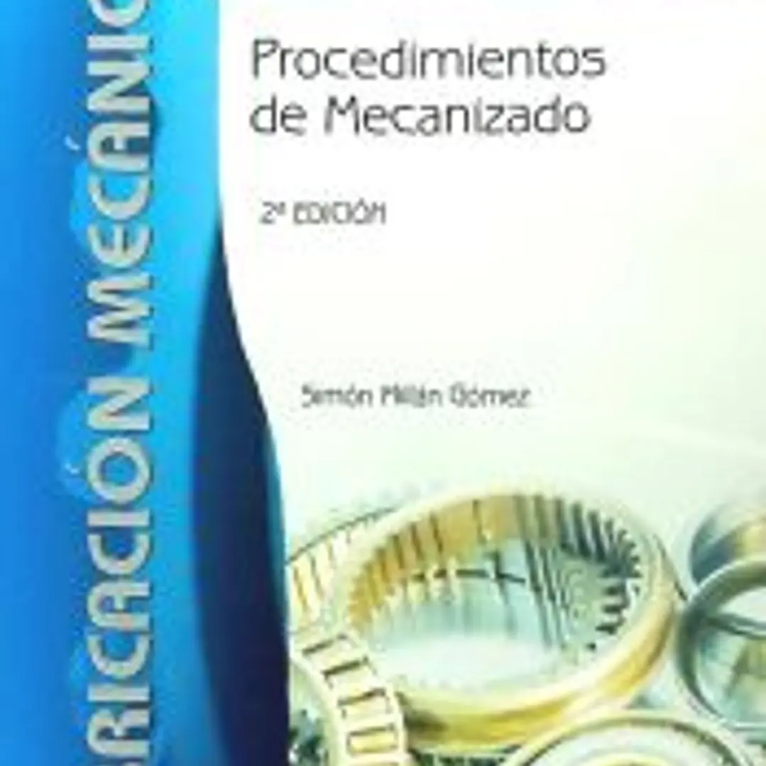 PROCEDIMIENTOS DE MECANIZADO 1