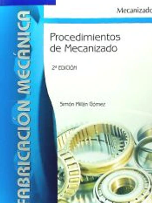 PROCEDIMIENTOS DE MECANIZADO