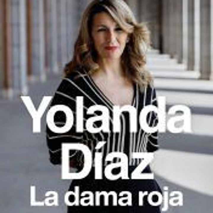 Yolanda Díaz, la dama roja 1