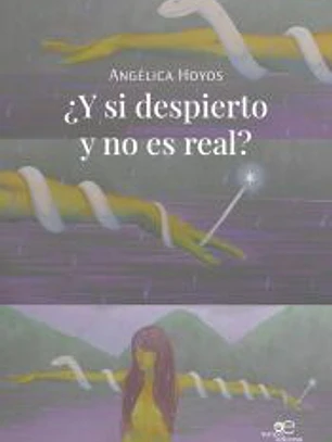 ¿Y SI DESPIERTO Y NO ES REAL?