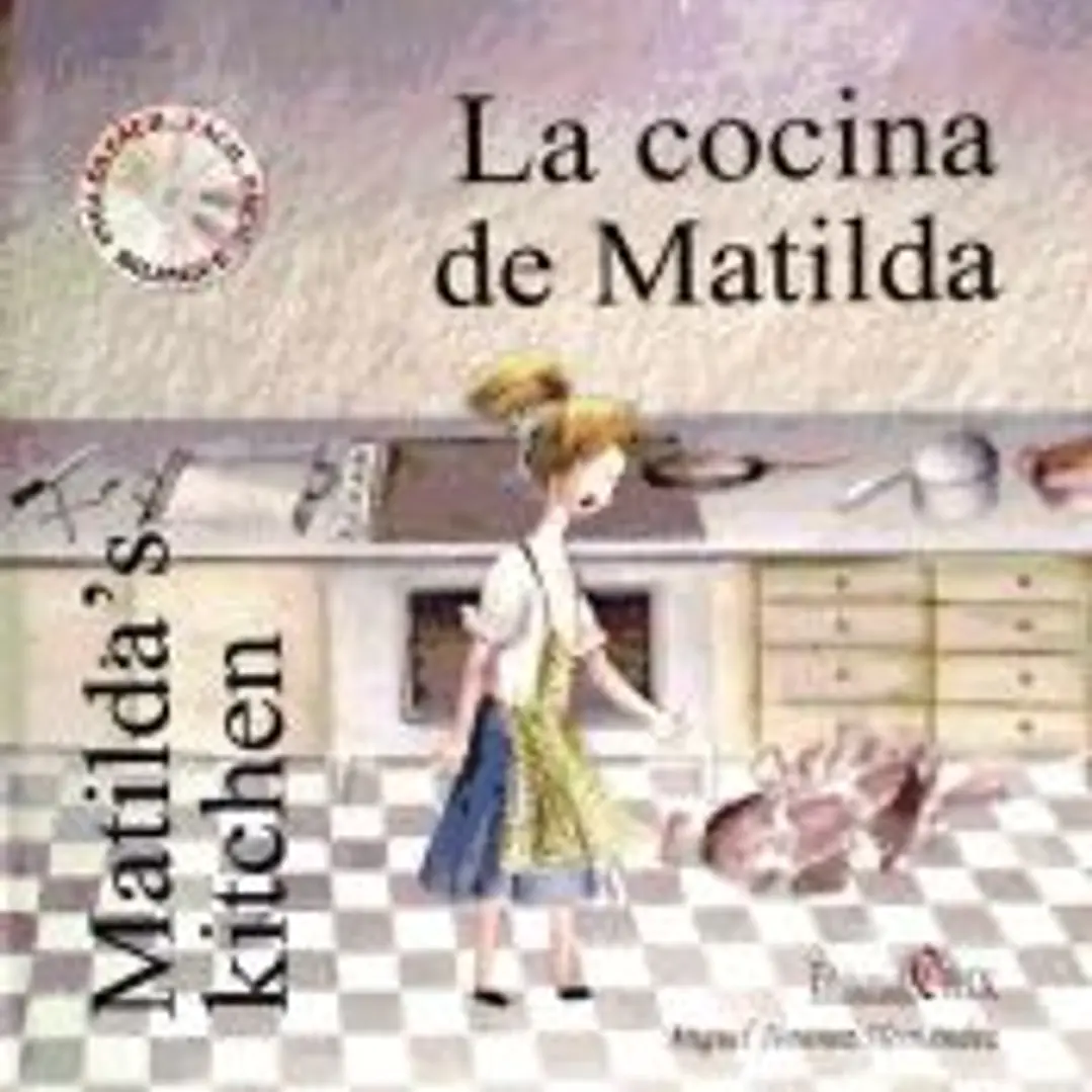 La cocina de Matilda = Matilda's kitchen 1
