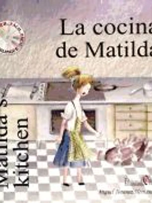 La cocina de Matilda = Matilda's kitchen