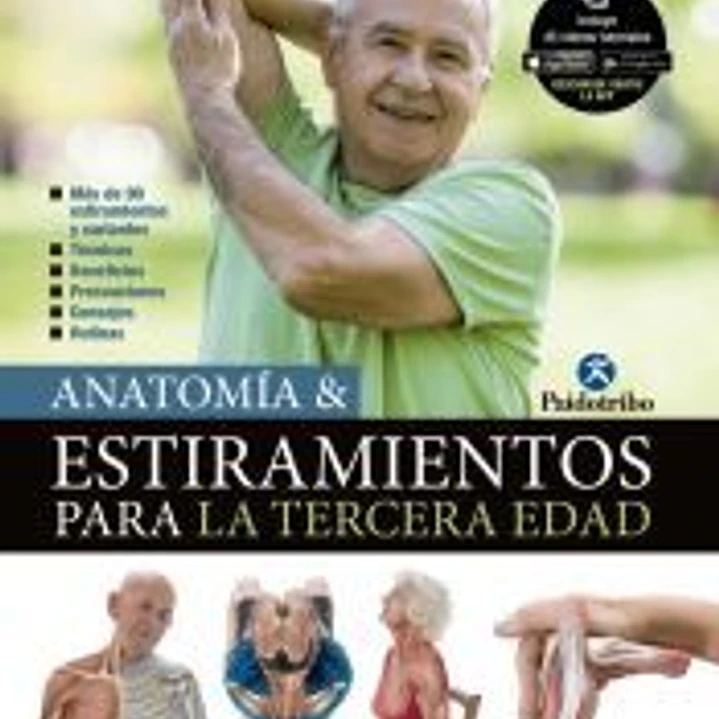 Anatomía & estiramientos para la tercera edad 1