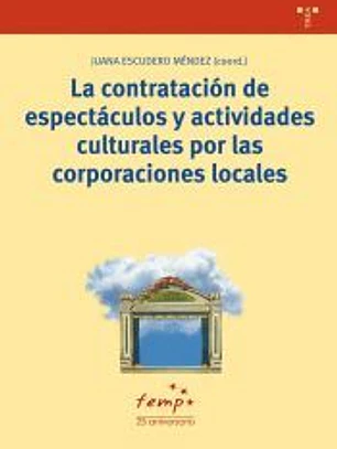 La contratación de espectáculos y actividades culturales por las corporaciones locales