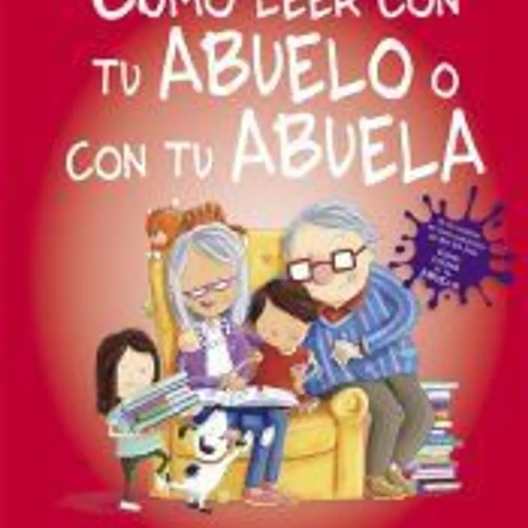 Cómo leer con tu abuelo o con tu abuela 1