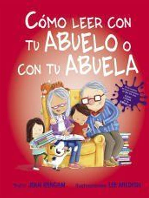 Cómo leer con tu abuelo o con tu abuela