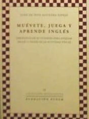 MUEVETE, JUEGA Y APRENDE INGLES