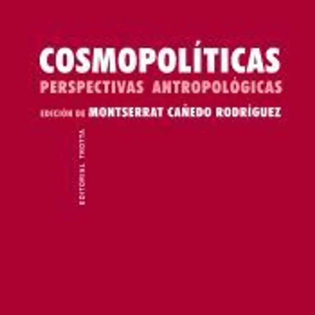 Cosmopolíticas: Perspectivas antropológicas 1
