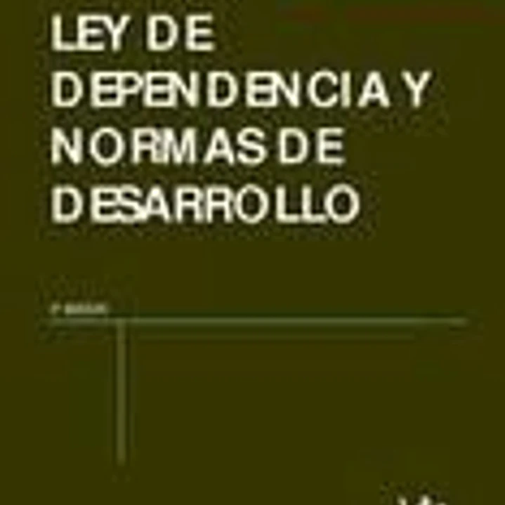 Ley de dependencia y normas de desarrollo 3ª Ed. 2011  1