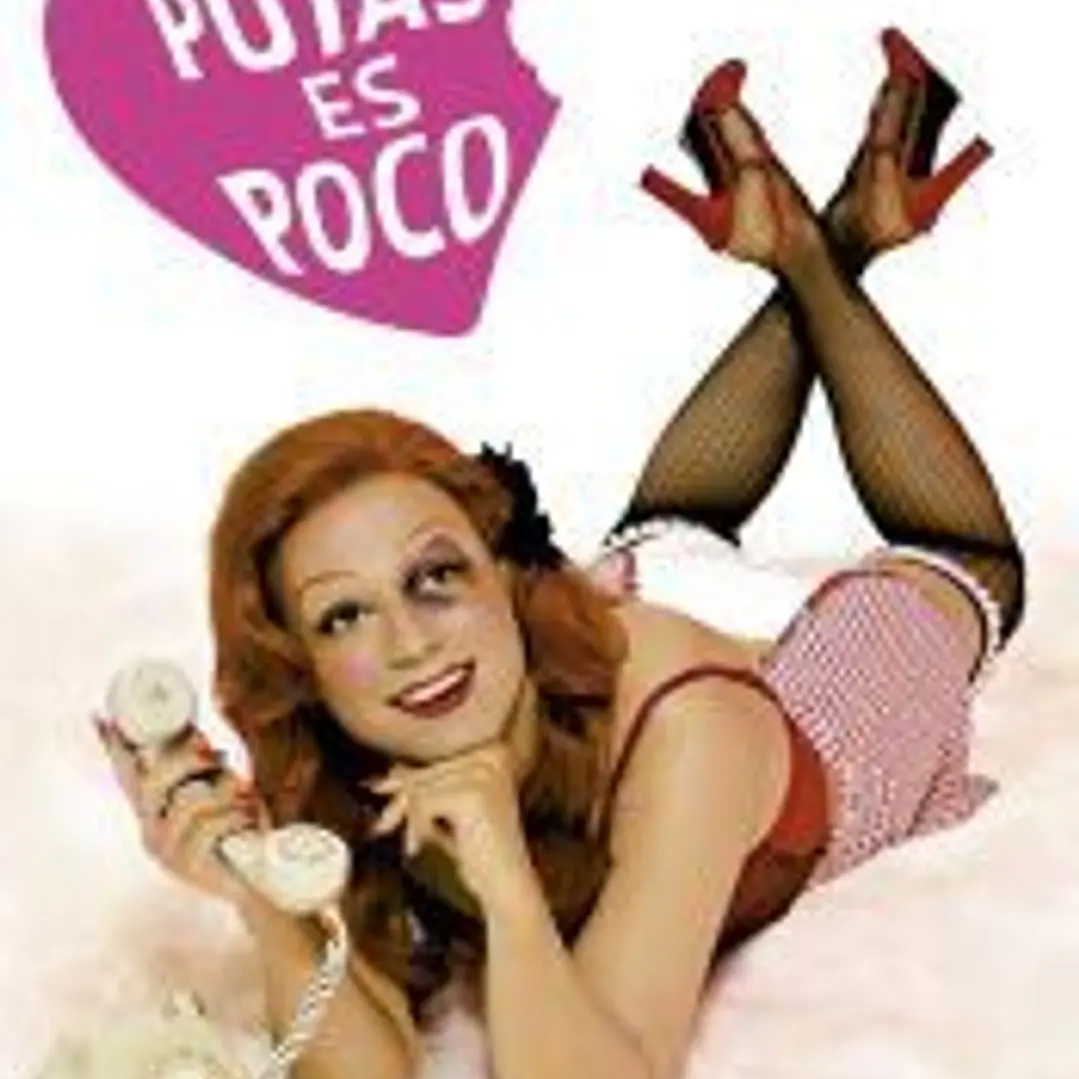 PUTAS ES POCO 1