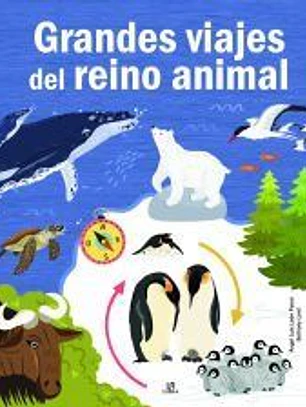 Grandes Viajes del Reino Animal