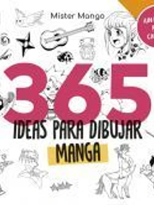 365 ideas para dibujar manga